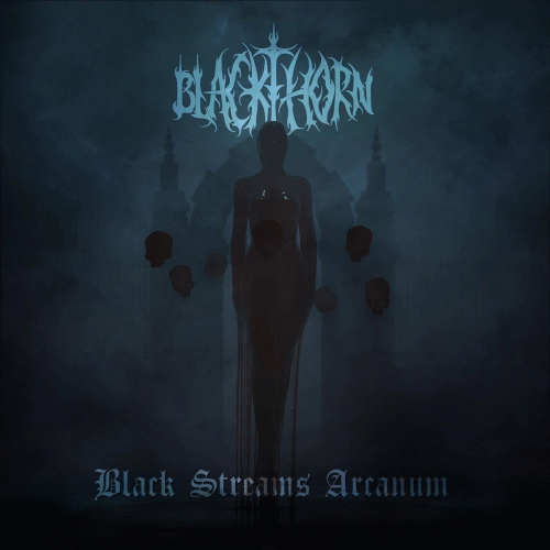 Blackthorn (RUS) : Black Streams Arcanum